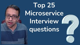 Top 25 Microservice Interview Questions Answered  Java Brains [upl. by Marvella]