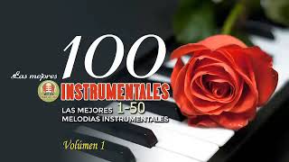 Las 100 Mejores Canciones Instrumentales  Música romántica para trabajar y concentrarse [upl. by Trevor39]