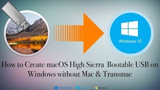 How to Create macOS High Sierra Bootable USB on Windows Without Mac amp Transmac  Hackintosh [upl. by Stoddart]