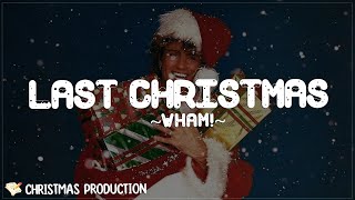 Last Christmas  Wham Lyrics [upl. by Moorish103]