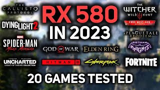 RX 580 in 2023  20 GAMES at 1080p [upl. by Nwahsyar409]