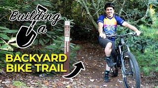 Getting Started on my Backyard Mountain Bike Trails [upl. by Peednam]