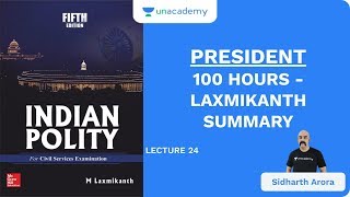 L24 President  100 Hours  Laxmikanth Summary  UPSC CSE  Sidharth Arora [upl. by Posner]