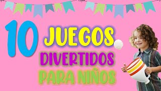 10 JUEGOS DIVERTIDOS PARA NIÑOS EN CASA IDEAS DE JUEGOS PARA NIÑOS [upl. by Aisatnaf926]