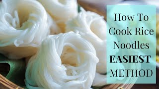 Easy Way to Cook Rice Noodles EASIEST METHOD EVER [upl. by Narda767]