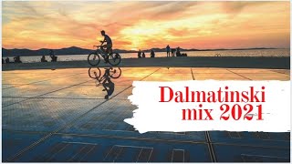 Dalmatinski mix 2021 [upl. by Neetsirhc151]