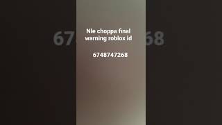 Nle choppa final warning roblox id [upl. by Antsirhc617]