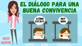 EL DIÁLOGO PARA UNA BUENA CONVIVENCIA [upl. by Mit]