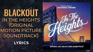 In The Heights  Blackout LYRICS quotDont make me laugh Ive been trying all nightquot TikTok Song [upl. by Atterrol]