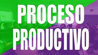 El proceso productivo [upl. by Anomor24]