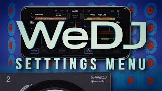 DDJ200 and WeDJ Tutorials WeDJ SETTINGS MENU [upl. by Lilllie]