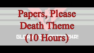 quotPapers Pleasequot Death Theme 10 Hours [upl. by Ronacin]