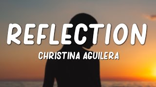 Christina Aguilera  Reflection 2020 Lyrics [upl. by Anatak]