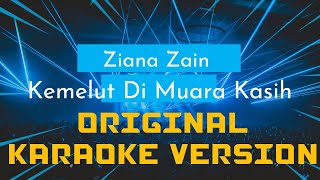 Ziana Zain  Kemelut Dimuara Kasih Karaoke [upl. by Crescentia259]