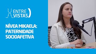 Paternidade Socioafetiva  EntreVistas [upl. by Feetal359]