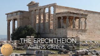 The Erechtheion  Acropolis of Athens  Greece  4K [upl. by Thaddus946]