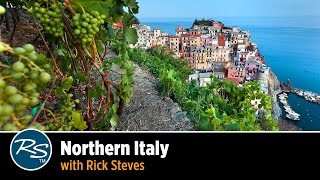 Italy Northern Italy – Rick Steves Travel Talks [upl. by Luehrmann]