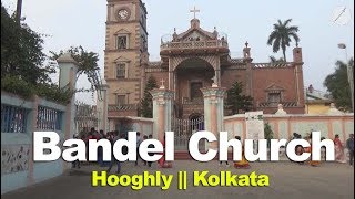 Bandel Church  Hooghly  Kolkata [upl. by Eiralc231]