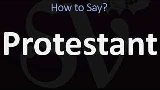 How to Pronounce Protestant CORRECTLY [upl. by Neelyk570]