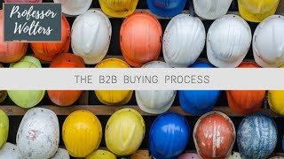 The B2B Buying Process Explained [upl. by Darci]