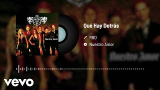 RBD  Qué Hay Detrás Audio [upl. by Mannos]