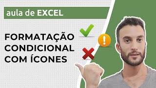 Formatação Condicional no Excel – ÍCONES [upl. by Irvin]