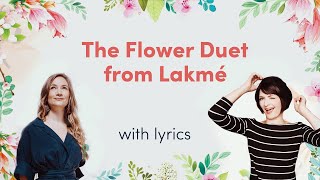 The Flower Duet from quotLakméLyric Video [upl. by Nerual389]