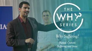 Why Series  Why Suffering Suffering and Jesus  Nabeel Qureshi [upl. by Ulu527]