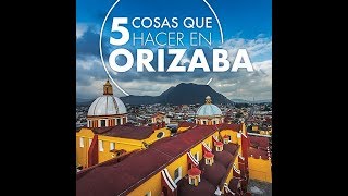 5 Cosas que hacer en Orizaba [upl. by Nilauqcaj]