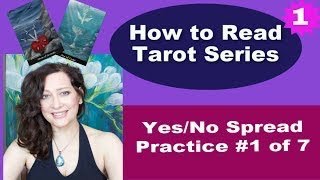 How to Read Tarot Cards YESNO TAROT SPREAD TAROT PRACTICE SERIES  1 [upl. by Harahs405]