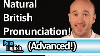 Advanced British Pronunciation  Speak like a native in 5 sounds [upl. by Zeculon14]