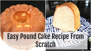 6 Ingredient Pound Cake Recipe From Scratch  Sunday Dessert Ideas  Learn How To Bake [upl. by Lynnelle226]