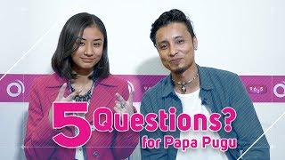 5 Questions  PapaPugu  ChetanVlogs  Dixita Karki [upl. by Haidej377]