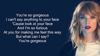 Taylor Swift  Gorgeous Lyrics [upl. by Nyberg737]