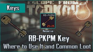 RBPKPM Key Marked Room  Use Location and Loot  Reserve  Escape from Tarkov Key Guide EFT [upl. by Trotta]