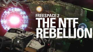 Freespace 2 The NTF Rebellion [upl. by Shelley164]