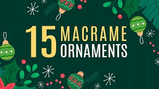 15 EASY MACRAME ORNAMENTS  DECORATING IDEAS  CHRISTMAS CRAFTS [upl. by Ellynn]