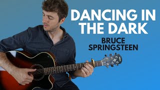 Dancing In The Dark Fingerstyle Guitar Lesson Bruce Springsteen [upl. by Link]