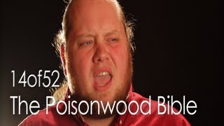 The Poisonwood Bible  14of52 [upl. by Hahnert]