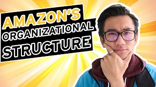 Amazons Organizational Structure [upl. by Trauner]