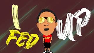 Yung Bredda  Fed Up Official Visualizer [upl. by Euqcaj]