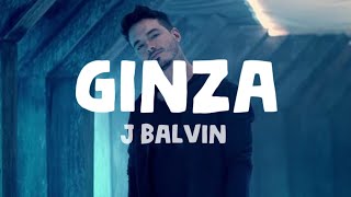 J Balvin  Ginza Lyrics [upl. by Ecad346]