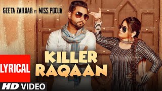 Killer Raqaan Lyrical Geeta Zaildar  Miss Pooja  Jassi X  Sardaar Films  Latest Punjabi Song [upl. by Enorej]