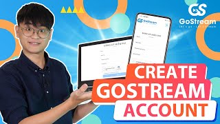 Episode 2  GoStream HOW TO SIGN UP A GOSTREAM ACCOUNT [upl. by Itsim]