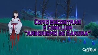 Como encontrar e Concluir quotArborismo de Sakuraquot Genshin Impact [upl. by Claribel941]