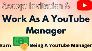 How To Work As A YouTube Manager  Step By Step Process To Be A YouTube Manager [upl. by Tur]