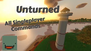 Unturned  All Singleplayer Commands Item Spawns teleport weather xp [upl. by Riegel755]