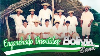 Enganchado Orientales  Bolivia Band [upl. by Armilda]