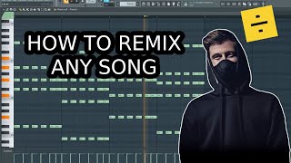 HOW TO REMIX ANY SONG IN FL STUDIO [upl. by Notxed]