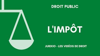 Droit fiscal  La notion dimpôt [upl. by Yesnek]